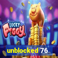 unblocked 76